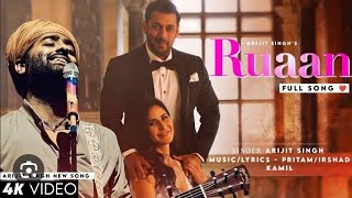 RUAAN SONG || lyrical ||Salman khan|| Katrina kaif ||Tiger-3 || Arijit singh || best song
