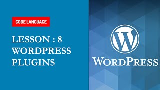 Lesson #8 : WordPress Plugins