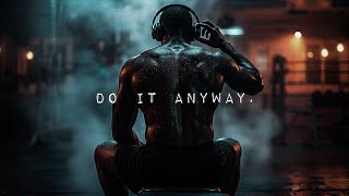DO IT ALONE, BROKE, TIRED & SCARED. JUST DO IT. - Powerful Motivational Speech Video