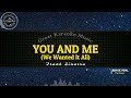 You And Me (We Wanted It All) (KARAOKE) Frank Sinatra