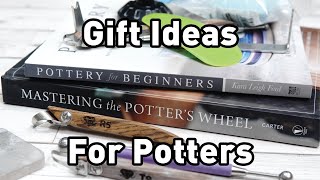 My Top Five Gift Ideas for Potters