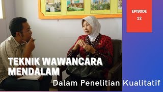 Sukses Wawancara dan FGD Pada Penelitian Kualitatif || Eps. 12