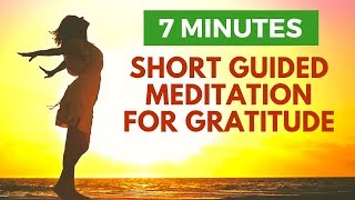 Short Guided Meditation for Gratitude | 5 Important People in 7 Minutes