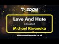 Michael Kiwanuka - Love And Hate - Karaoke Version from Zoom Karaoke