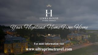 Links House Dornoch - The Uk's No1 Golf retreat and outdoor pursuit retreat.