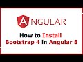How to Install Bootstrap 4 in Angular 8