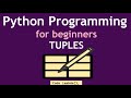 Python Programming for beginners -  Tuples (2024)
