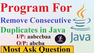 Q60- Remove Consecutive Duplicates in Java | Remove Consecutive Duplicates From String #java