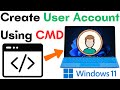 Add User Account Using CMD in Windows 11 | How to Create User Account in Windows 11 Using CMD