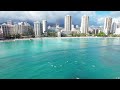 flying over waikiki 4k uhd relaxing music along with beautiful nature videos 4k video ultra hd