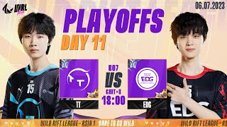 [EN] TT vs EDG - PLAYOFFS STAGE DAY 11 WRL ASIA 2023 (BO7)