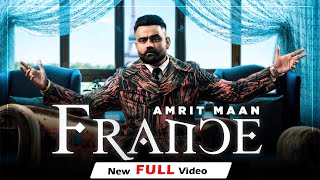 France (Full Video) Amrit Maan | Gurlej Akhtar | All Bamb | Latest Punjabi Songs 2021
