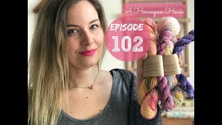 A Homespun House: Episode 102