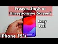 iPhone 15's: Frozen, Unresponsive or Stuck Screen? FIXED!