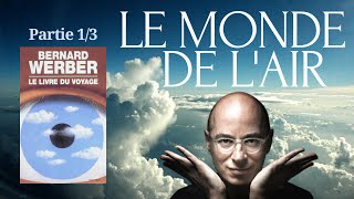 LE LIVRE DU VOYAGE (Bernard Werber) Chapitre 1/3