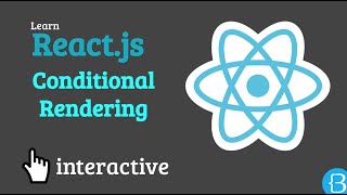 04 What is conditional rendering in react js? - React js Interactive Tutorial Exercises