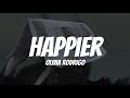 Olivia Rodrigo - Happier ( Lyrics )