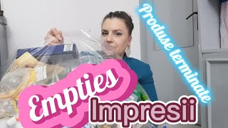 EMPTIES||PRODUSE TERMINATE|| CATEVA IMPRESII DESPRE PRODUSE