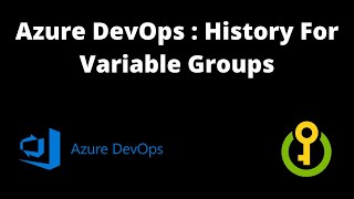 Enable History for Azure DevOps Variable Groups