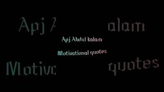 life changing quotes by Apj Abdul kalam #motivation #inspiration #quotes #success #shorts #quote #yt