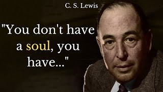 Insightful C. S. Lewis Quotes That Will Help You Appreciate Life