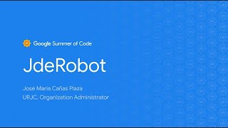GSoC: JdeRobot