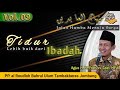 Tidur Lebih Baik daripada ibadah | Kajian Tasawuf | Minhajul Abidin | Agus H. M. Fathoni Zain, MPdI