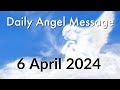 Daily Angel Message - Saturday 6 April 2024 😇 Show Up With Love