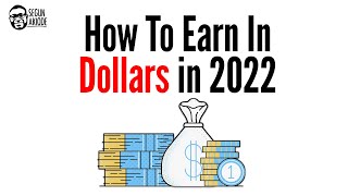 How To Earn Online in Nigeria | Earn in Dollars in 2022