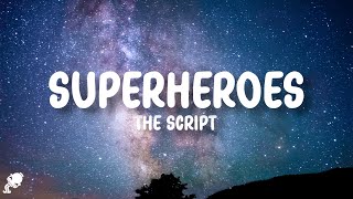 The Script - Superheroes (Lyrics)