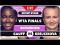 GAUFF vs KREJCIKOVA | WTA Finals 2024 | LIVE Tennis Watchalong Stream