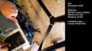 Dell Dimension 9200 - Corsair CX600 Power Supply Unboxing and Installation.