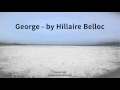 George   by Hillaire Belloc