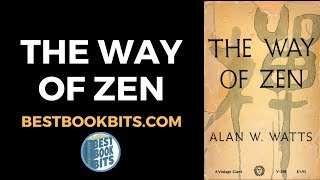The Way of Zen | Alan Watts | Book Summary