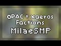 Open Parties and Claims & Xaeros World Map - Faction Minecraft mod tutorial (MilaeSMP)