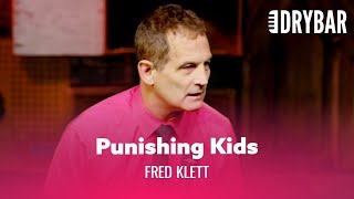 Child Discipline Isn't What It Used To Be. Fred Klett - Full Special