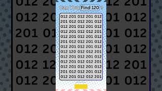 Find '120' Hidden Among '012 \u0026 201' - Ultimate Puzzle Showdown! #Brainteaser #viralcontent