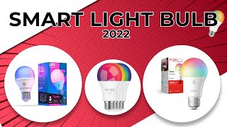 Top 10 Smart Light Bulb for 2022 | Best Light Bulb 2022