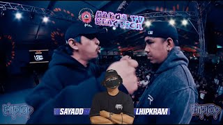 LHIPKRAM VS SAYADD | REACTION VIDEO | FLIPTOP | AHON 15