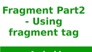 Android Tutorial 2019 - Android Fragments Part 2