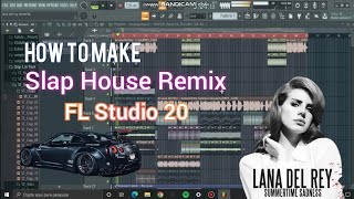 How To Make Slap House Remix _ Fl Studio 20