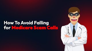 How To Avoid Falling For Medicare Scam Calls