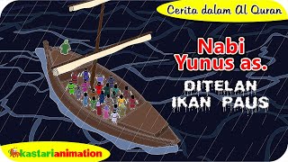 Cerita dalam Al Quran - Kisah Nabi Yunus AS | Kastari Animation Official