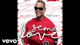 Léo Santana - Sem Love (Audio)