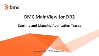 MainView for DB2 - Basics Starting and Managing Application Traces Using the Explorer