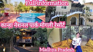 MOGLI RESORT, KANHA NATIONAL PARK Madhya Pradesh Travel,कान्हा नेशनल पार्क मोगली रेसॉर्ट,Information