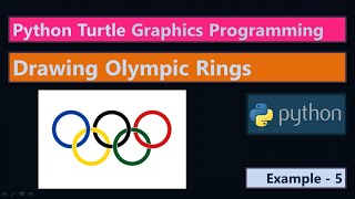 Olympic Rings Drawing | Python Turtle Graphics Program Example 5 | Learn Python Turtle Program