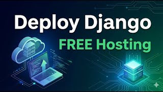 How to Deploy Django Project on PythonAnywhere for Free