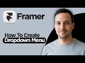How to Create Dropdown Menus in Framer (2026 Step by Step Guide)