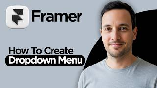 How to Create Dropdown Menus in Framer (2026 Step by Step Guide)